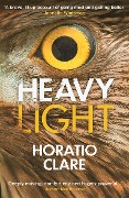 Cover-Bild zum Titel 'Heavy Light' von 'Horatio Clare'