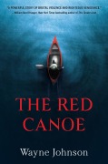 Cover-Bild zum Titel 'The Red Canoe' von 'Wayne Johnson'