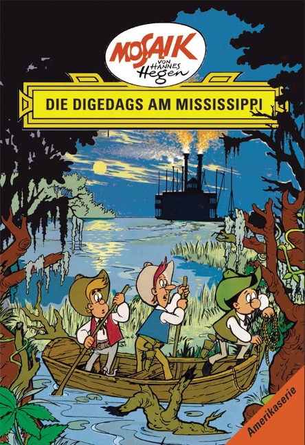 Die Digedags, Amerikaserie 02. Die Digedags am Mississippi - Lothar Dräger