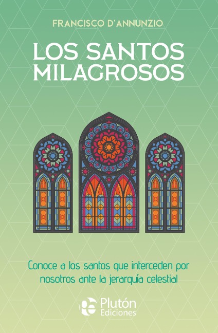 Los santos milagrosos - Francisco D'Annunzio