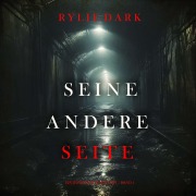 Cover-Bild zum Titel 'Seine Andere Seite (Ein Jessie Reach Mystery ¿ Band 1)' von 'Rylie Dark'