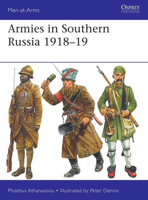 Armies in Southern Russia 1918-19 - Phoebus Athanassiou