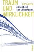 Cover-Bild zum Titel 'Traum und Wirklichkeit' von 'Petra Gehring'