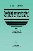 Produktionswirtschaft - Controlling industrieller Produktion - 