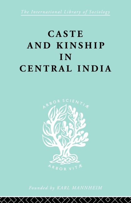 Caste and Kinship in Central India - Adrian C. Mayer