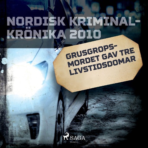 Grusgropsmordet gav tre livstidsdomar - 