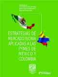 Cover-Bild zum Titel 'Estrategias de mercadotecnia aplicadas a las Pymes de México y Colombia' von 'Varios Autores'