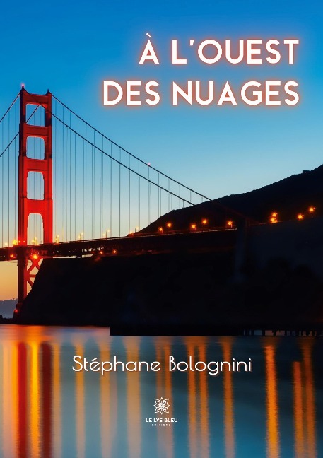 À l'ouest des nuages - Stéphane Bolognini