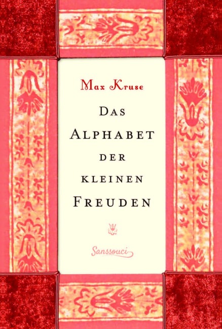 Das Alphabet der kleinen Freuden - Max Kruse