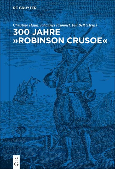 300 Jahre "Robinson Crusoe" - 