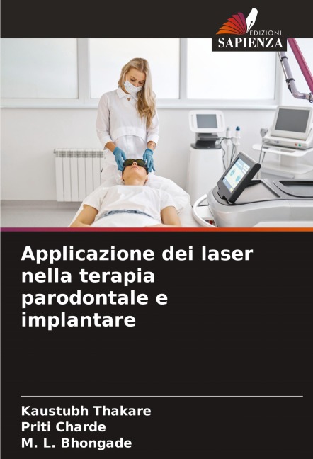 Applicazione dei laser nella terapia parodontale e implantare - Kaustubh Thakare, Priti Charde, M. L. Bhongade