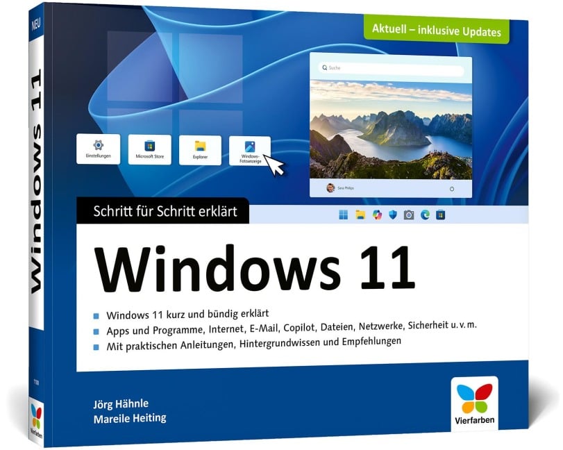 Windows 11 - Schritt für Schritt erklärt. - Jörg Hähnle, Mareile Heiting