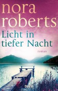 Cover-Bild zum Titel 'Licht in tiefer Nacht' von 'Nora Roberts'