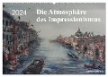 Die Atmosphäre des Impressionismus (Wandkalender 2024 DIN A2 quer), CALVENDO Monatskalender - Isolde Gänesch