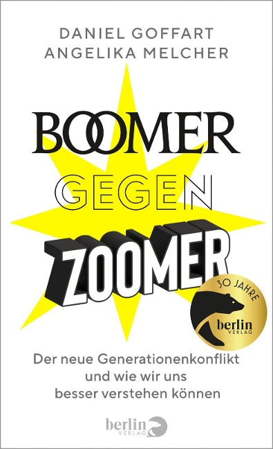Boomer gegen Zoomer - Daniel Goffart, Angelika Melcher