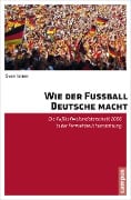 Wie der Fußball Deutsche macht - Sven Ismer