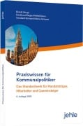 Cover-Bild zum Titel 'Praxiswissen für Kommunalpolitiker' von 'Uwe Brandl, Christian Hörmann, Wilfried Schober, Roland Wölfel, Wolfgang Denkhaus'