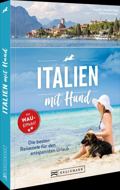 Italien mit Hund - Mag. Angelika Mandler-Saul, Ulrike Miestinger