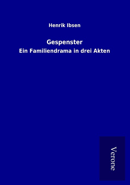 Gespenster - Henrik Ibsen
