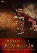 Cover-Bild zum Titel 'IMPERATOR - Zweiter Roman der GERMANICUS-Trilogie' von 'Kirk Mitchell'