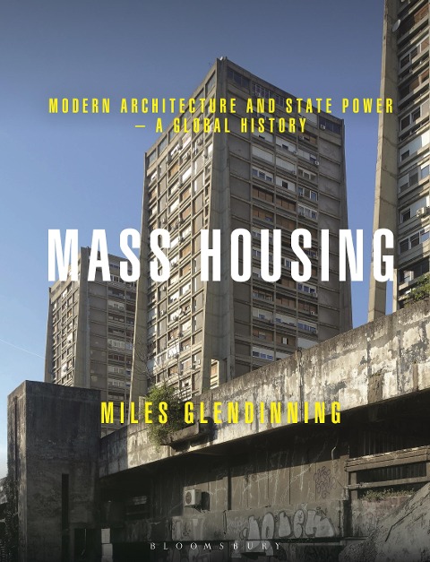 Mass Housing - Miles Glendinning