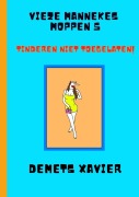 Cover-Bild zum Titel 'Vieze mannekes moppen 5 "Tinderen niet toegelaten"' von 'Xavier Demets'