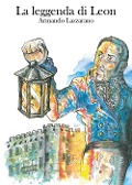 La leggenda di Leon - Armando Lazzarano