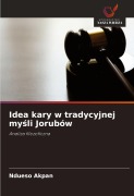 Cover-Bild zum Titel 'Idea kary w tradycyjnej my¿li Jorubów' von 'Ndueso Akpan'