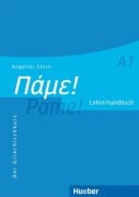 Pame! A1. Lehrerhandbuch - Angeliki Stern