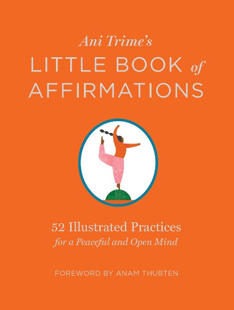 Ani Trime's Little Book of Affirmations - Ani Trime