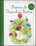 Cover-Bild zum Titel 'Storia di Orecchio Rotto' von 'Vivian Lamarque, Francesco Zito'