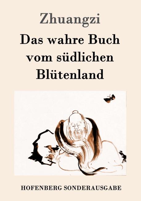 Das wahre Buch vom südlichen Blütenland - Zhuangzi