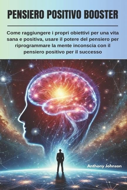 Pensiero Positivo Booster - Anthony Johnson