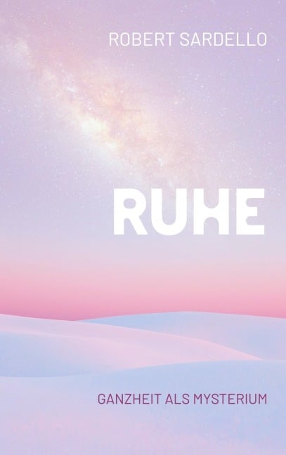 Ruhe - Robert Sardello