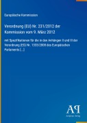 Cover-Bild zum Titel 'Verordnung (EU) Nr. 231/2012 der Kommission vom 9. März 2012' von 'Europäische Kommission'