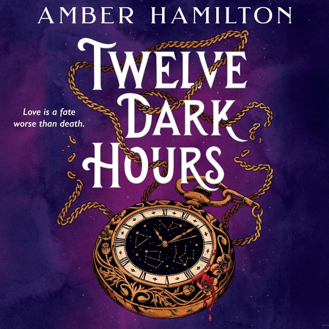 Twelve Dark Hours - Amber Hamilton