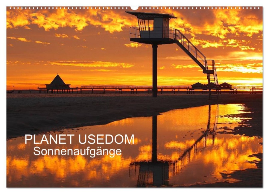 PLANET USEDOM Sonnenaufgänge (Wandkalender 2025 DIN A2 quer), CALVENDO Monatskalender - Das Foto Henry Böhm