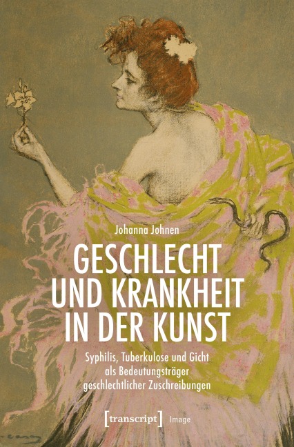Geschlecht und Krankheit in der Kunst - Johanna Johnen
