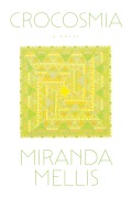 Cover-Bild zum Titel 'Crocosmia' von 'Miranda Mellis'