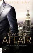 Cover-Bild zum Titel 'New York Affair - Eine Woche in New York' von 'Louise Bay'