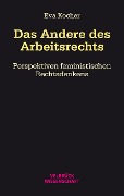 Cover-Bild zum Titel 'Das Andere des Arbeitsrechts' von 'Eva Kocher'
