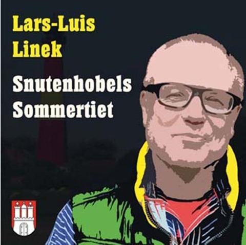 Snutenhobels Sommertiet - Lars-Luis Linek