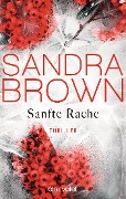 Cover-Bild zum Titel 'Sanfte Rache' von 'Sandra Brown'