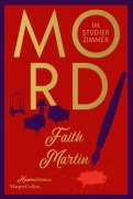 Cover-Bild zum Titel 'Mord im Studierzimmer' von 'Faith Martin'