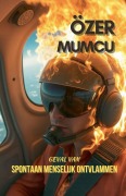 Cover-Bild zum Titel 'Geval Van Spontaan Menselijk Ontvlammen' von 'Özer Mumcu'