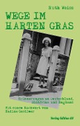 Cover-Bild zum Titel 'WEGE IM HARTEN GRAS' von 'Ruth Weiss'
