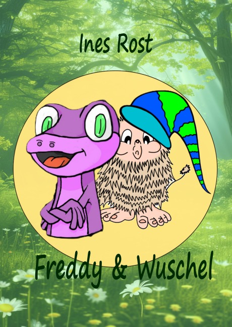 Freddy & Wuschel - Ines Rost