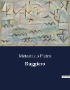 Cover-Bild zum Titel 'Ruggiero' von 'Metastasio Pietro'