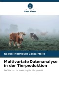 Cover-Bild zum Titel 'Multivariate Datenanalyse in der Tierproduktion' von 'Raquel Rodrigues Costa Mello'