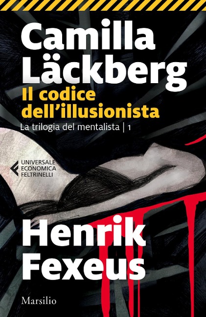 Il codice dell'illusionista - Camilla Läckberg, Henrik Fexeus